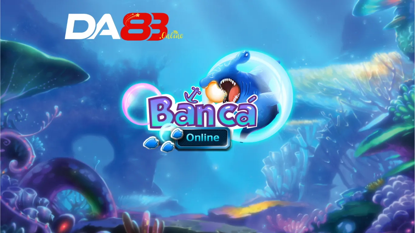 Bắn cá DA83 luôn là tựa game được nhiều anh em bet thủ yêu thích