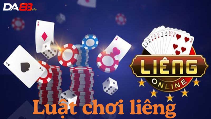 Hướng dẫn chơi liêng online DA83 dành cho người mới 